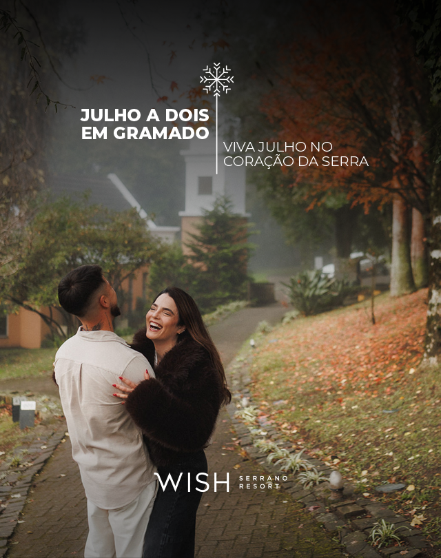 Casal sorrindo em uma alameda arborizada em Gramado, com texto promovendo o mês de julho na Serra e o hotel Wish.