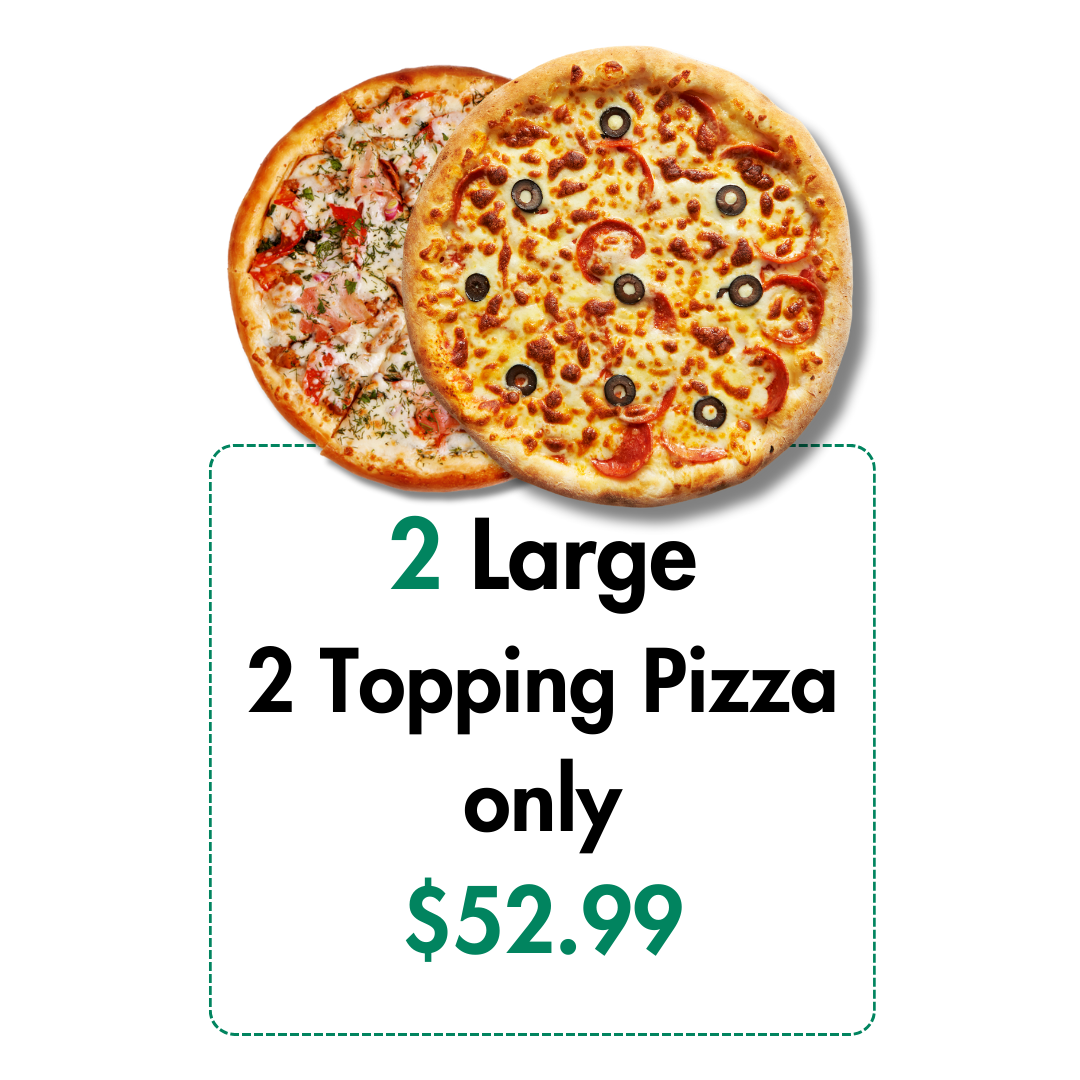 A sign that says 2 large 2 topping pizza only $ 52.99