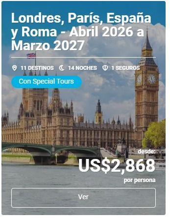 Anuncio de viaje a Londres, París, España y Roma con Big Ben; 2868 dólares estadounidenses por persona, 14 noches, 11 destinos.