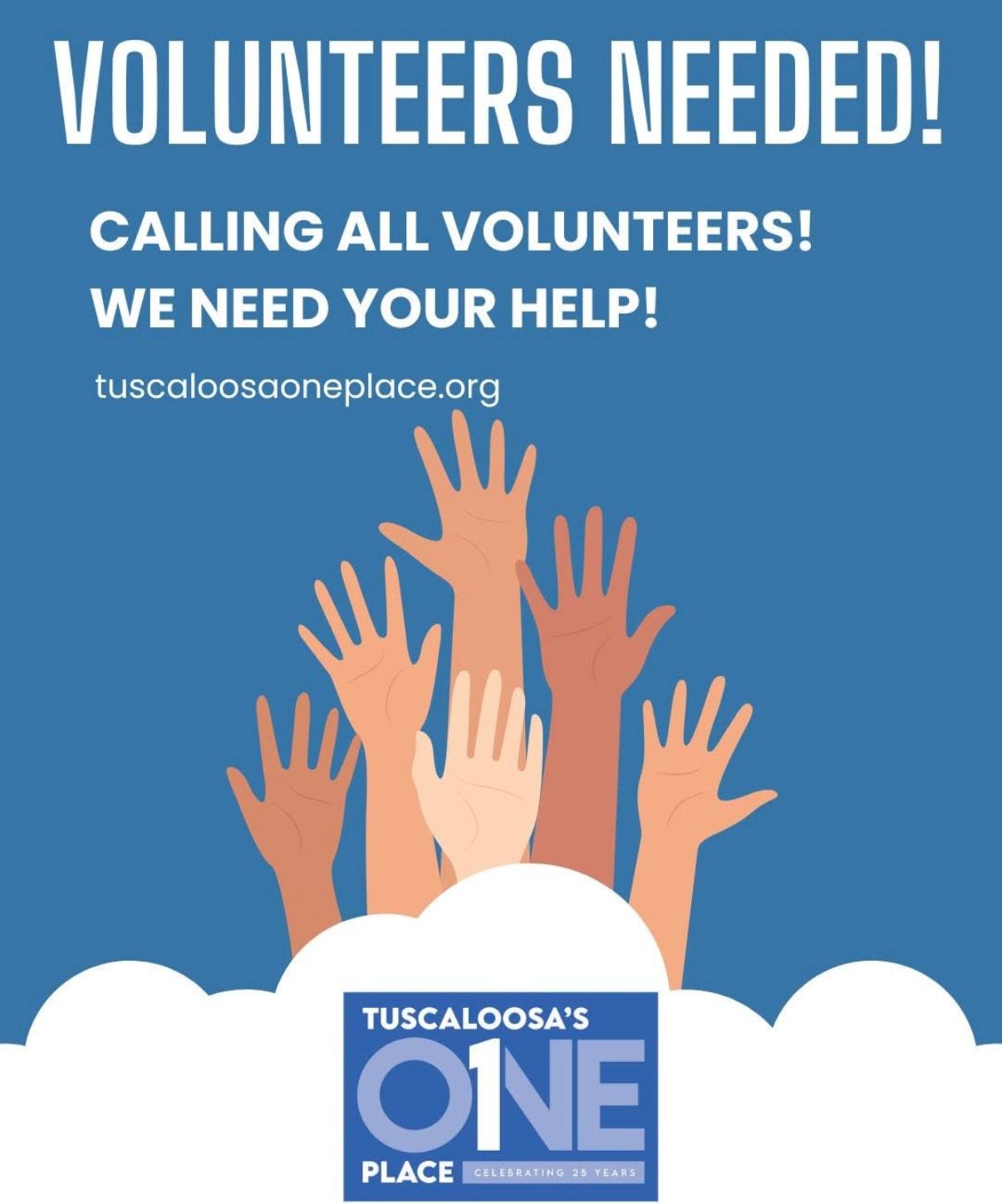 Volunteer recruitment poster with raised hands, blue background, and Tuscaloosa’s ONE logo.