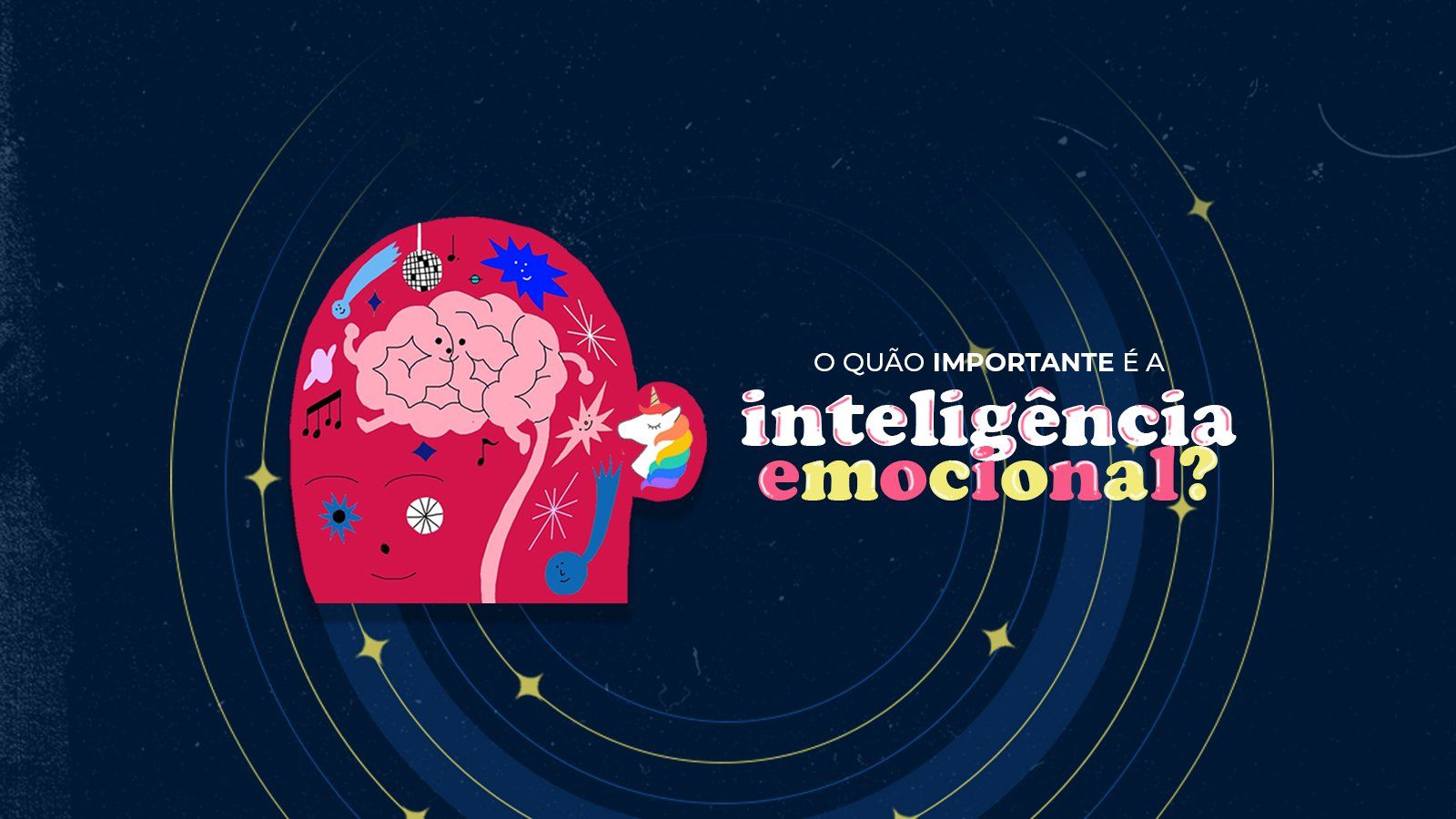 Por que é tão importante desenvolver a inteligência emocional na infância?