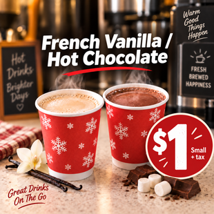 French vanilla and hot chocolate in red cups, small size $1 plus tax