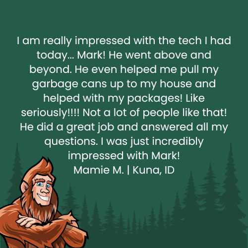Customer testimonial praising tech Mark, who helped with chores. Image includes a smiling cartoon sasquatch.