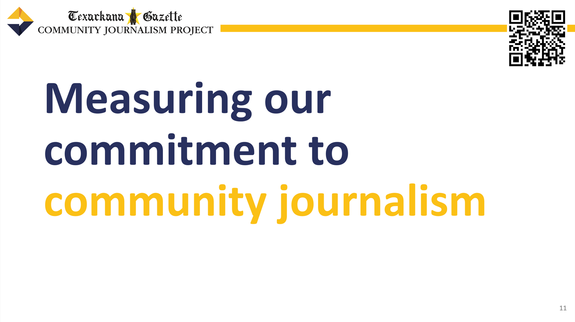 A poster that says measuring our commitment to community journalism