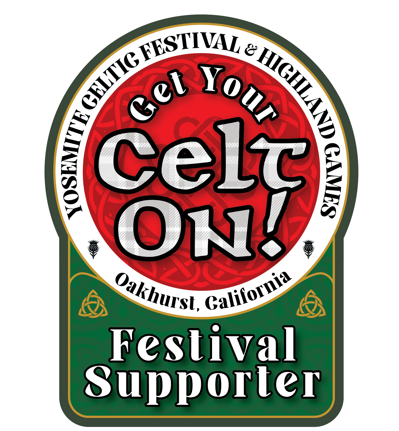 Green festival supporter badge with red “Get your Celt On!” text and Oakhurst, California branding