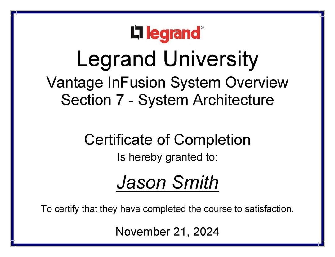 Certificate from Legrand University, Vantage InFusion System Overview, awarded to Jason Smith on November 21, 2024.