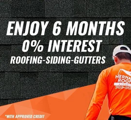An advertisement for roof, siding, and gutter services offering 6 months of 0% interest with approved credit.