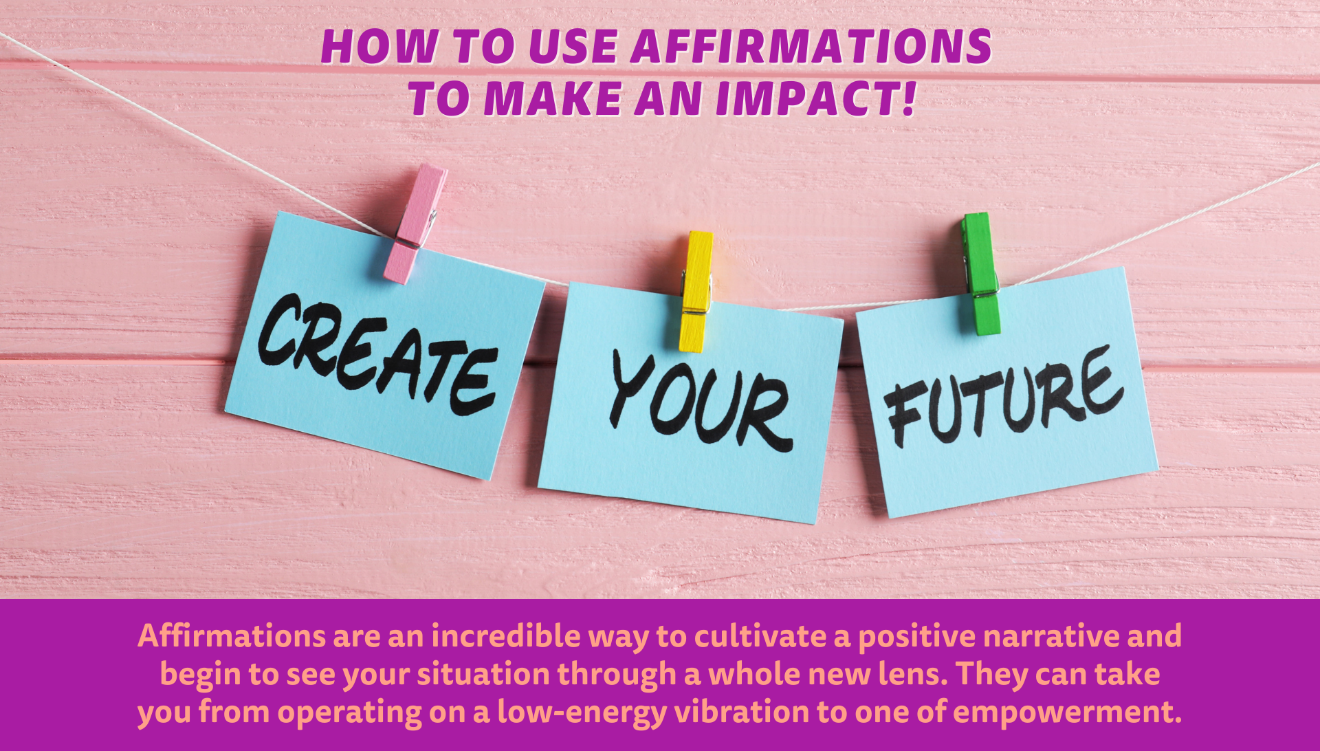 How to use affirmations to make an impact !