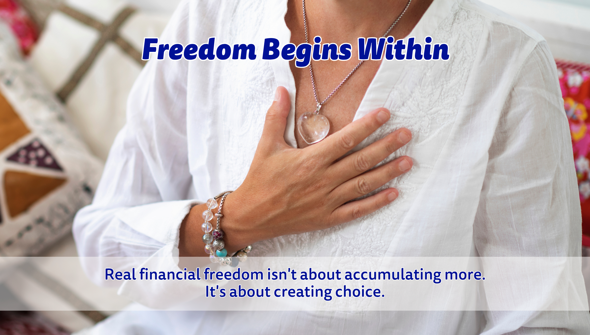 Real financial freedom isn't about accumulating more. It's about creating choice.