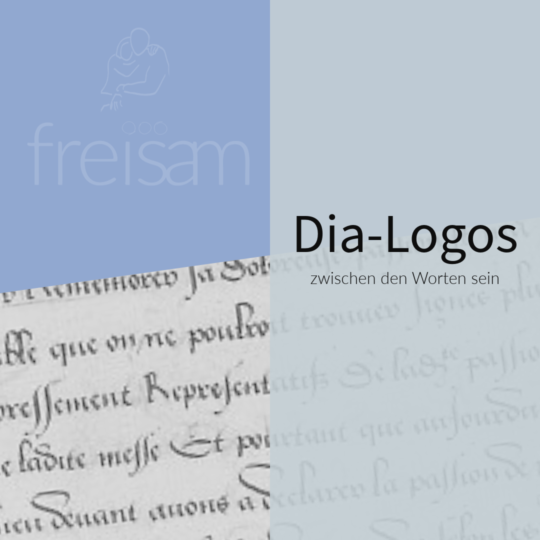 Blaue Titelkarte mit „Dia-Logos“ vor verblasstem Manuskripthintergrund und „freisam“ oben links