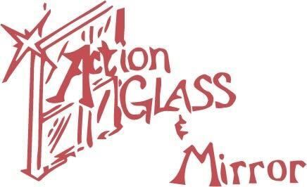 Action Glass and Mirror Action Glass and Mirror