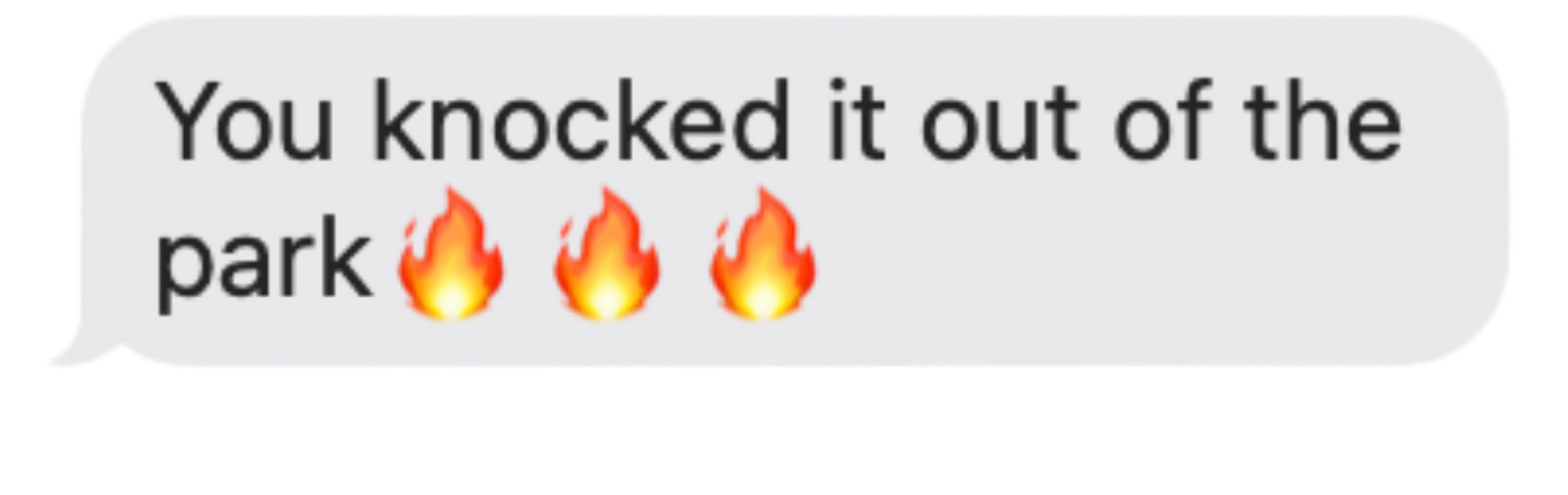 A light gray text message bubble that reads