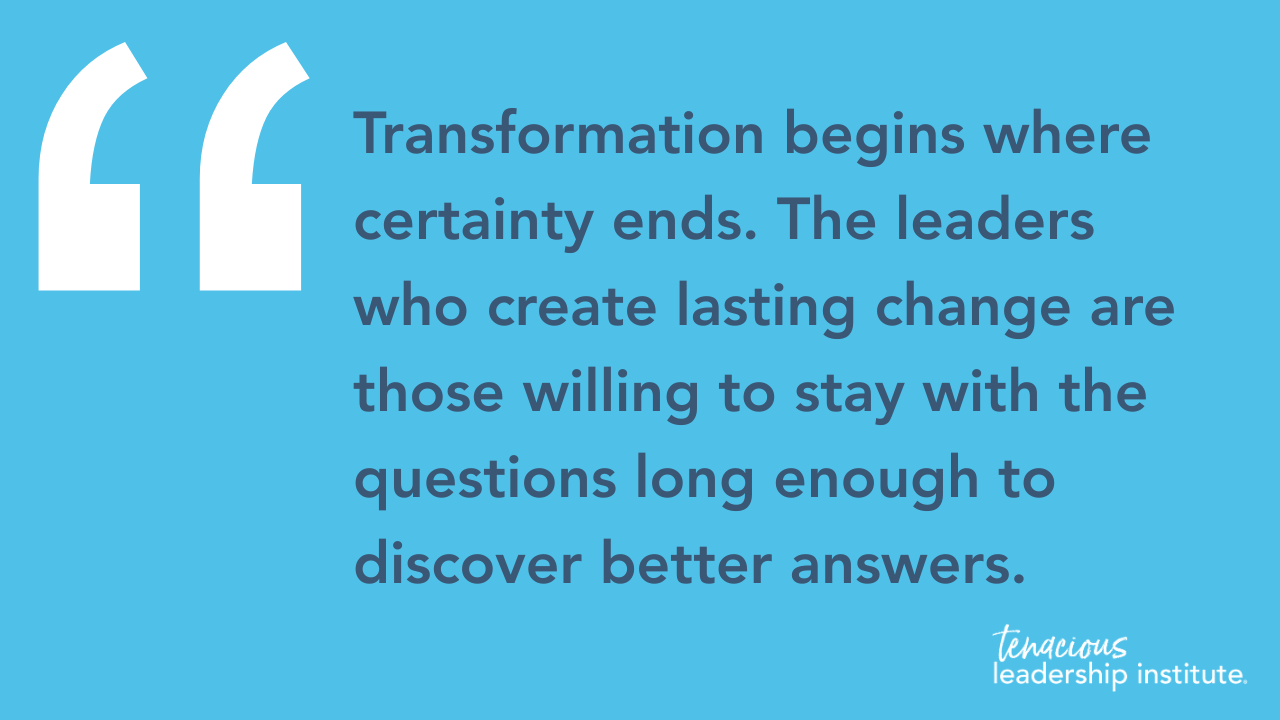 Blue quote graphic with text about transformation beginning where certainty ends and leaders asking questions.