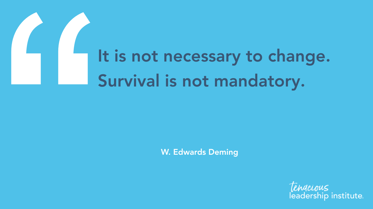 Blue quote graphic with white text: “It is not necessary to change. Survival is not mandatory.” — W. Edwards Deming