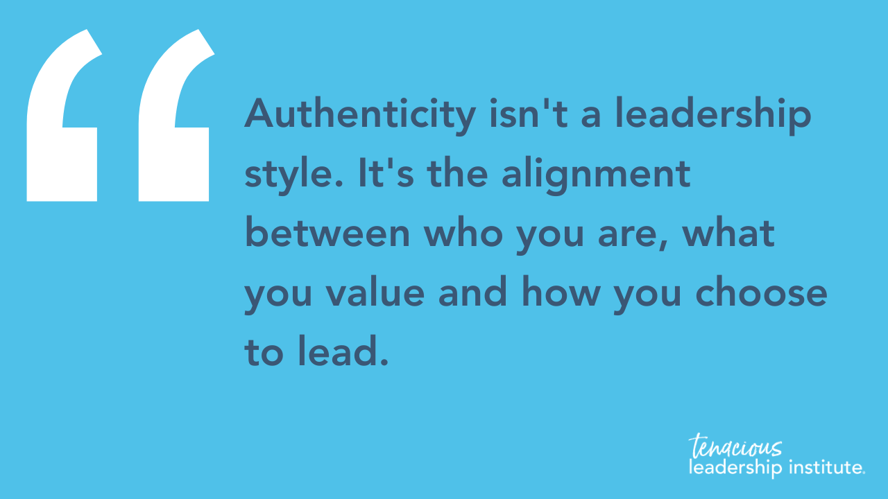 Blue quote graphic: “Authenticity isn’t a leadership style. It’s the alignment between who you are, what you value and how you choose to lead.”