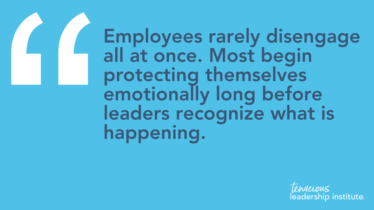 Blue quote graphic with text: “Employees rarely disengage all at once.”