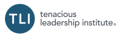 Tenacious Leadership Institute