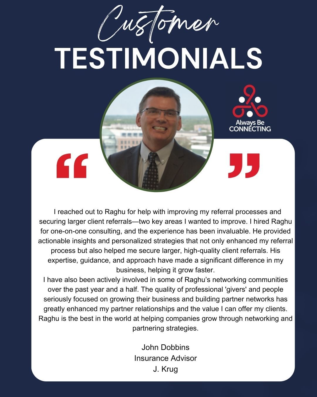 John D Testimonial - Schaumburg, IL — Always Be Connecting