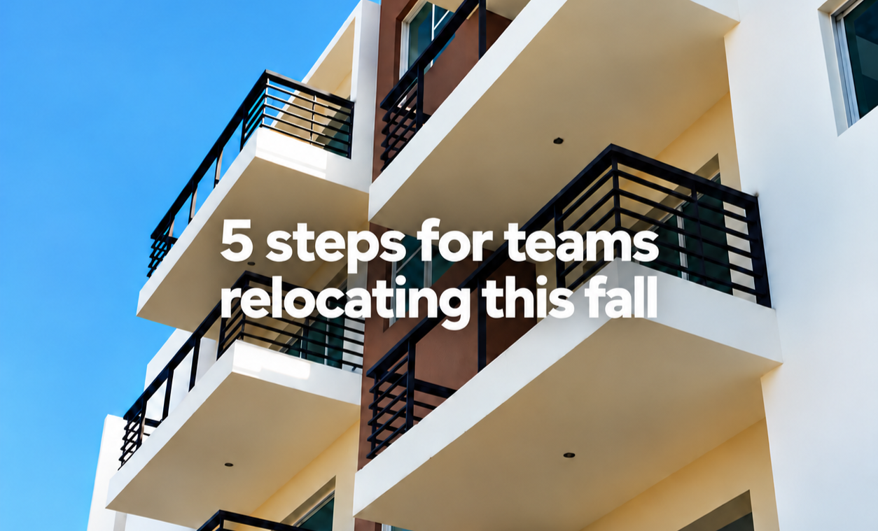 5 steps for teams relocating this fall