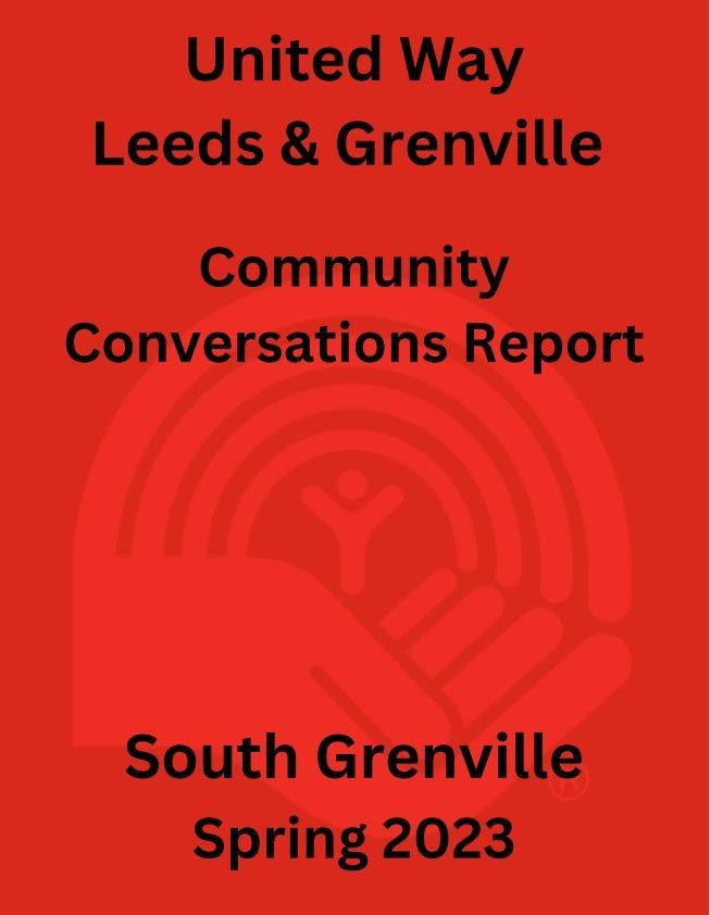 United way leeds and grenville community conversations report south grenville spring 2023