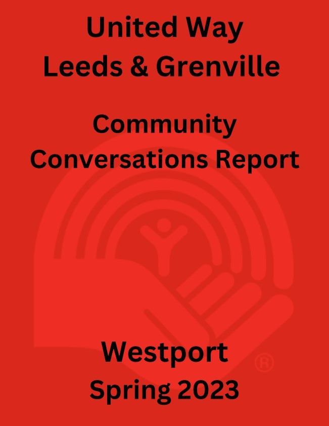 United way leeds and grenville community conversations report westport spring 2023