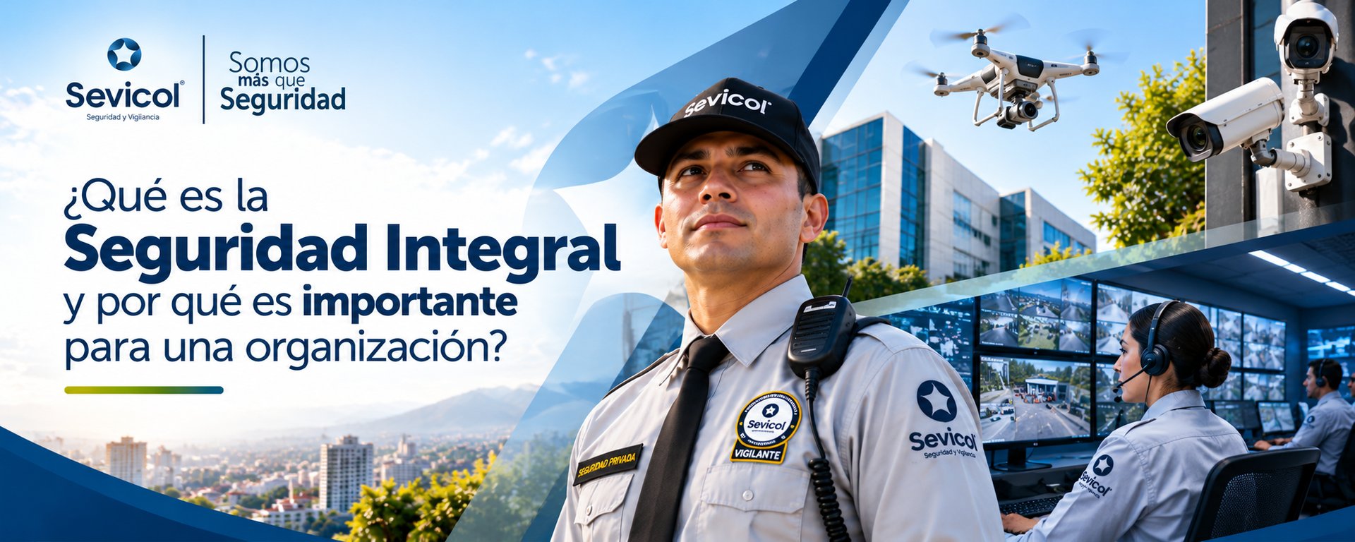 La Seguridad Integral integra personas, tecnología y gestión de riesgos para anticiparse a las amenazas y proteger lo que realmente importa.