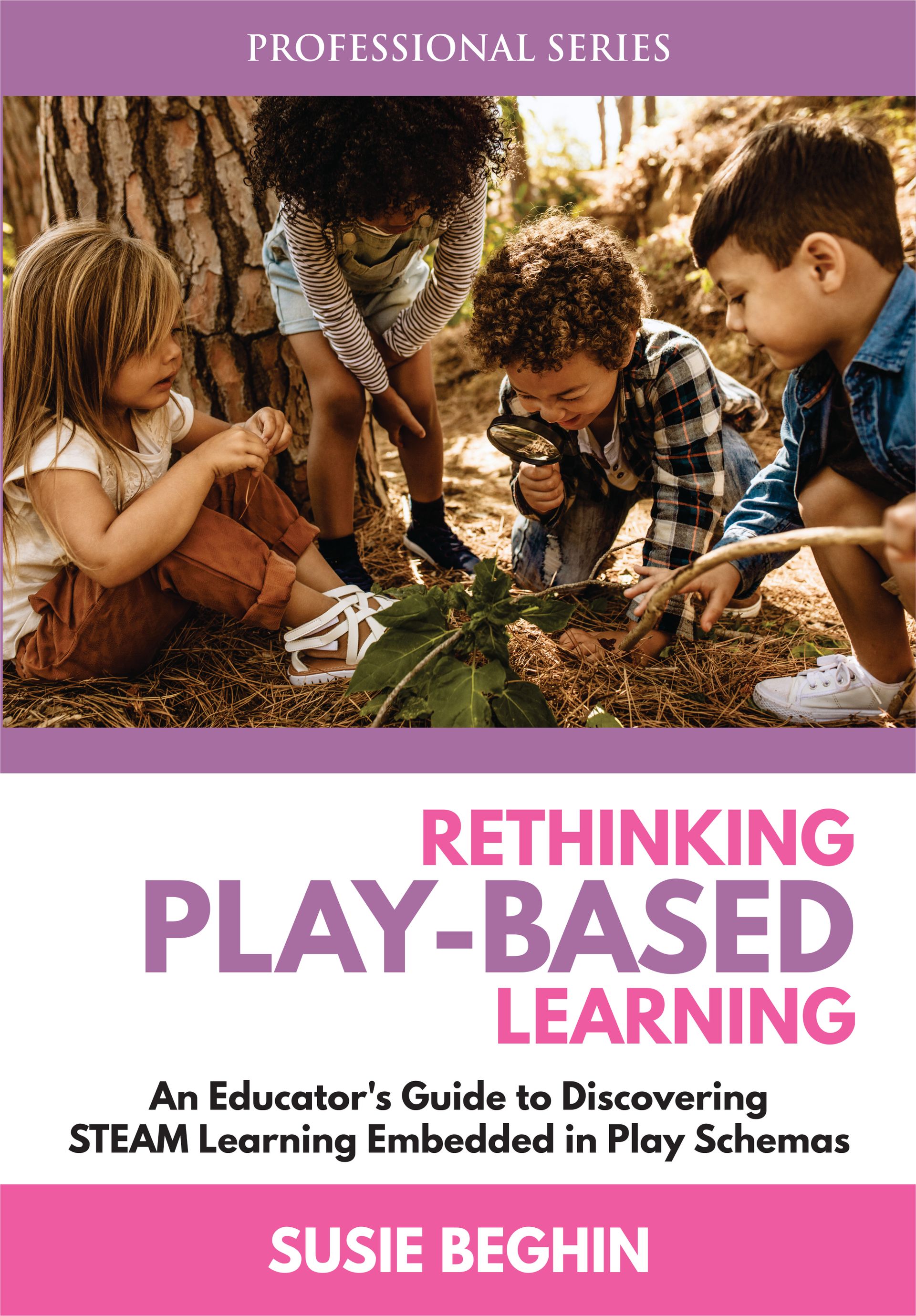 Rethinking Play-Based Learning by Susie Beghin, book cover.
