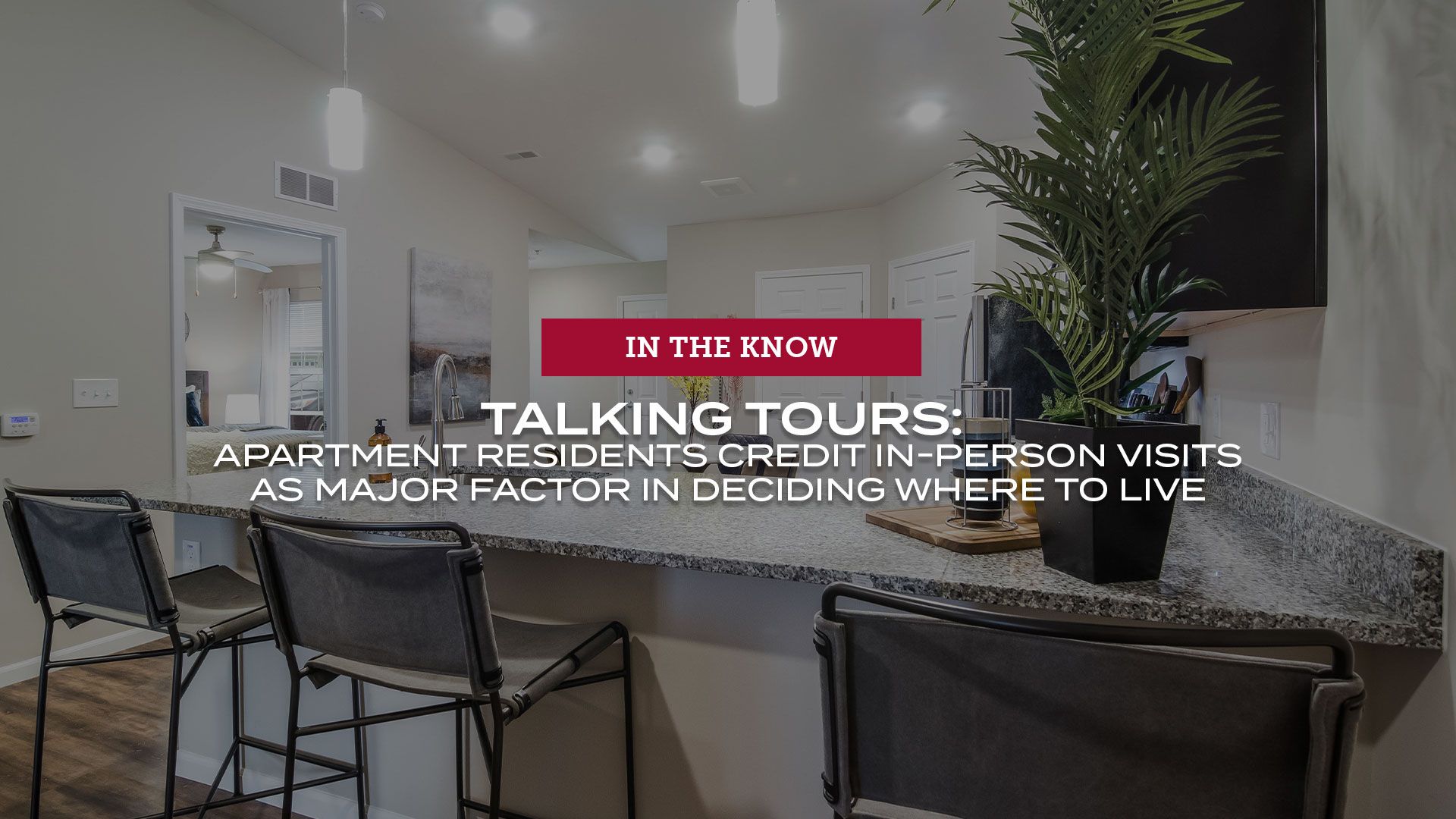 Talking touring - renters name in-person tours as major factor in deciding where to live