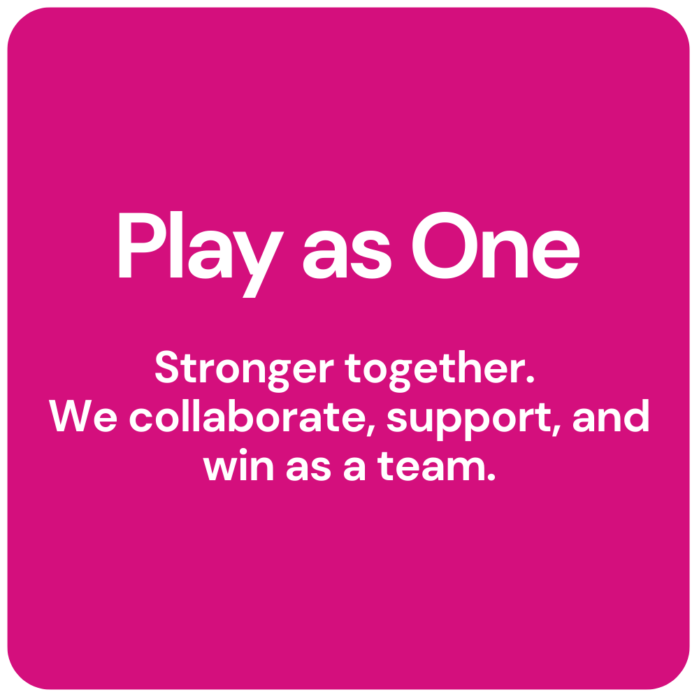 Pink square graphic with white text: “Play as One” and “Stronger together. We collaborate, support, and win as a team.”