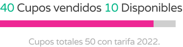 A pink bar that says 40 cupos vendidos 10 disponibles cupos totales 50 con tarifa 2022