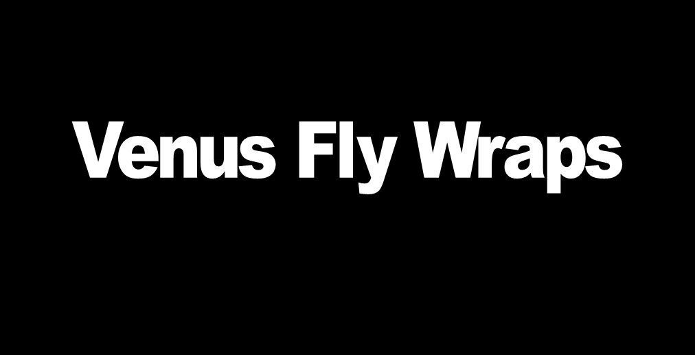 White “Venus Fly Wraps” text on a black background.