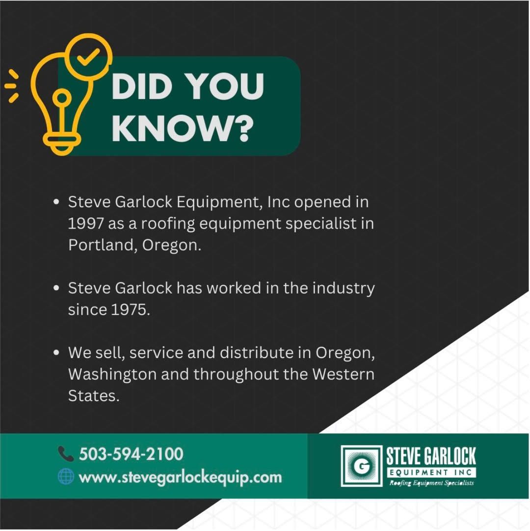 Steve garlock equipment inc opened in 1997 as a roofing equipment specialist in portland , oregon.