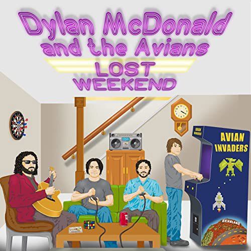 Dylan McDonald & the Avians - Lost Weekend