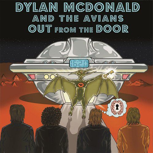 Dylan McDonald & the Avians - Out From the Door