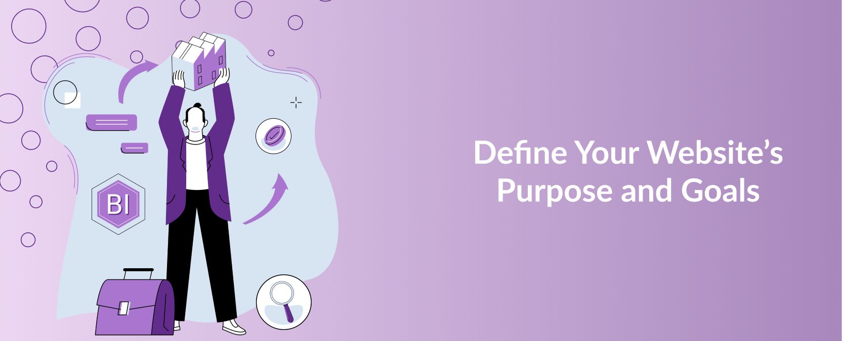 Define Your Website’s Purpose and Goals