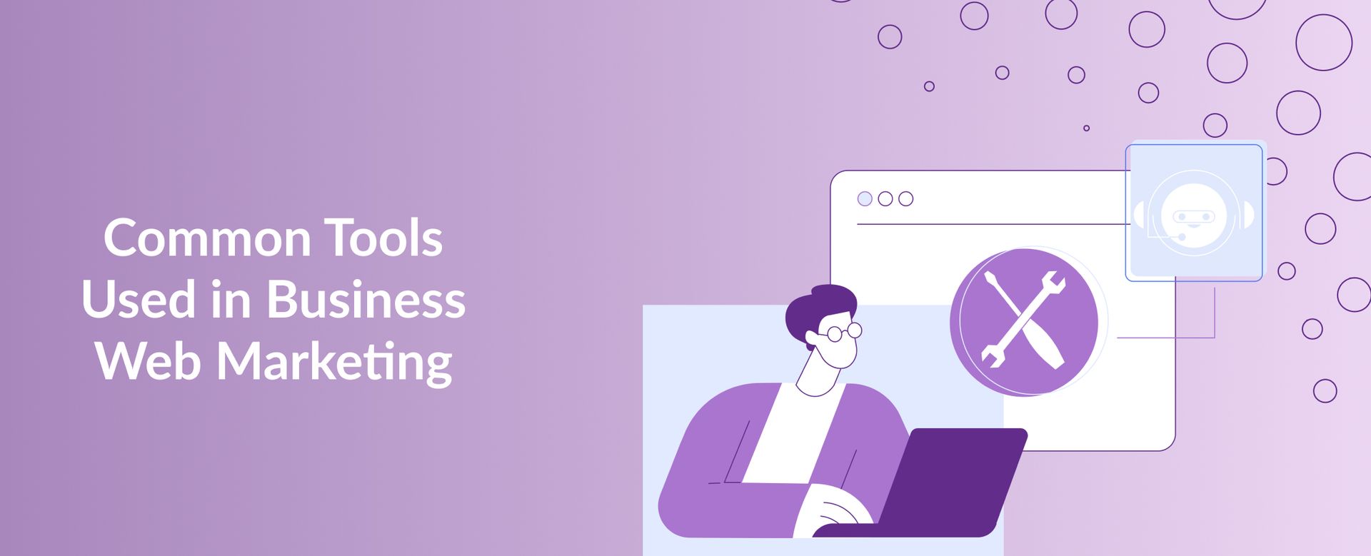 Common Tools Used in Business Web Marketing