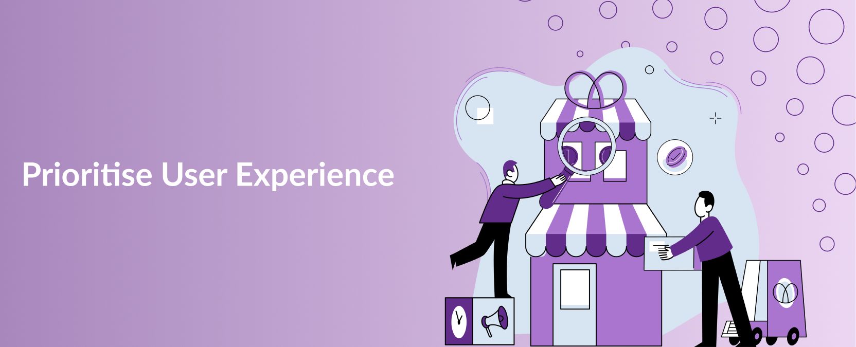 Prioritise User Experience