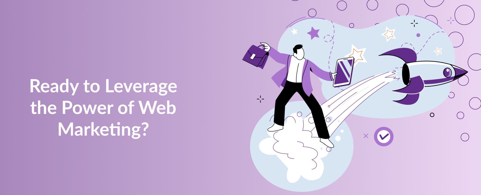 Ready to Leverage the Power of Web Marketing