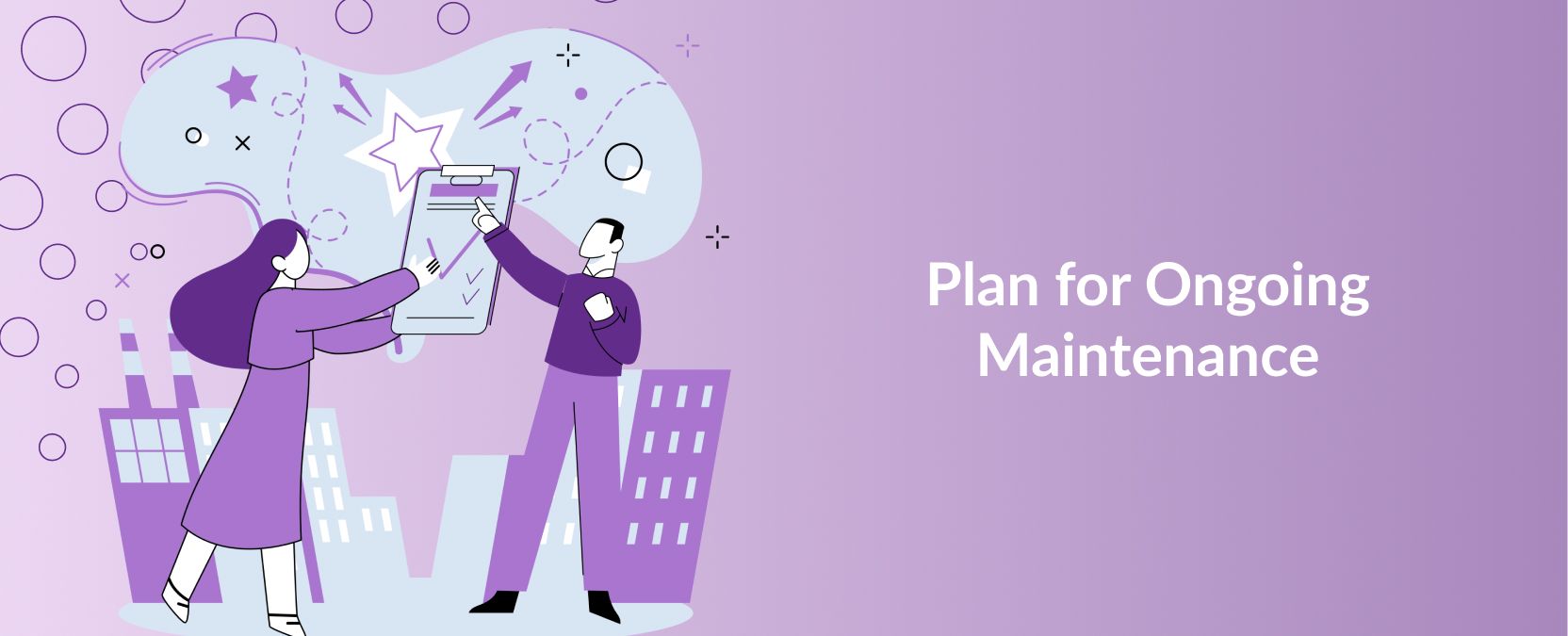 Plan for Ongoing Maintenance