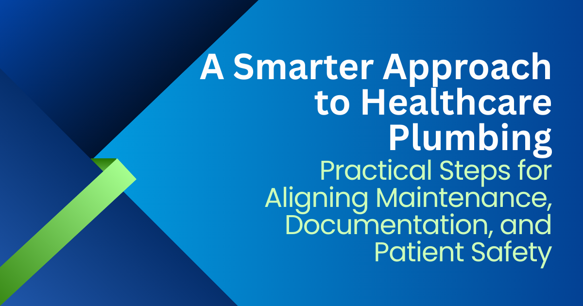 Blue title slide: “A Smarter Approach to Healthcare Plumbing” with subtitle on maintenance, documentation, and patient safety.