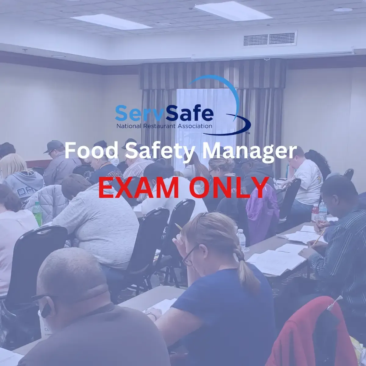 A classroom of adults sitting at tables taking an examination. This image represents the ServSafe Manager Exam.