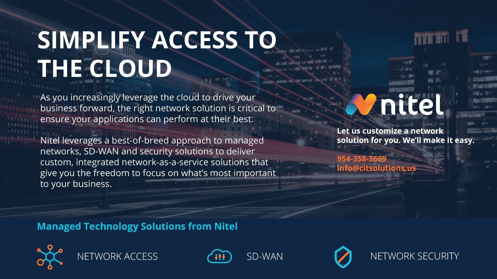 A poster that says `` simplify access to the cloud ''