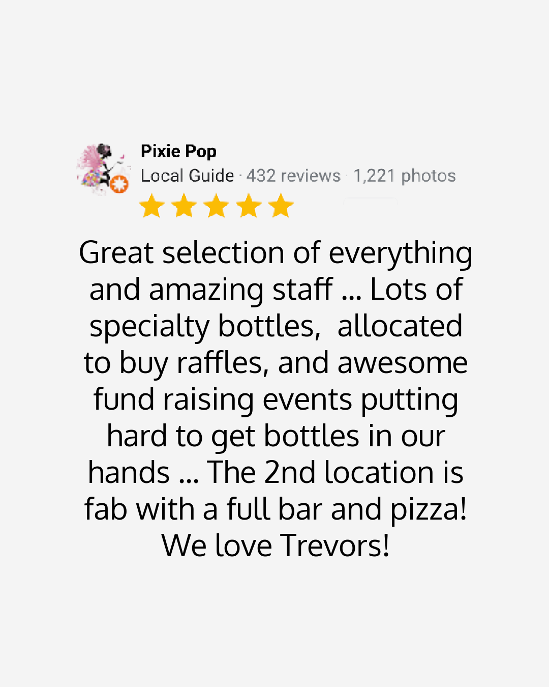 Trevor's liquor store testimonial