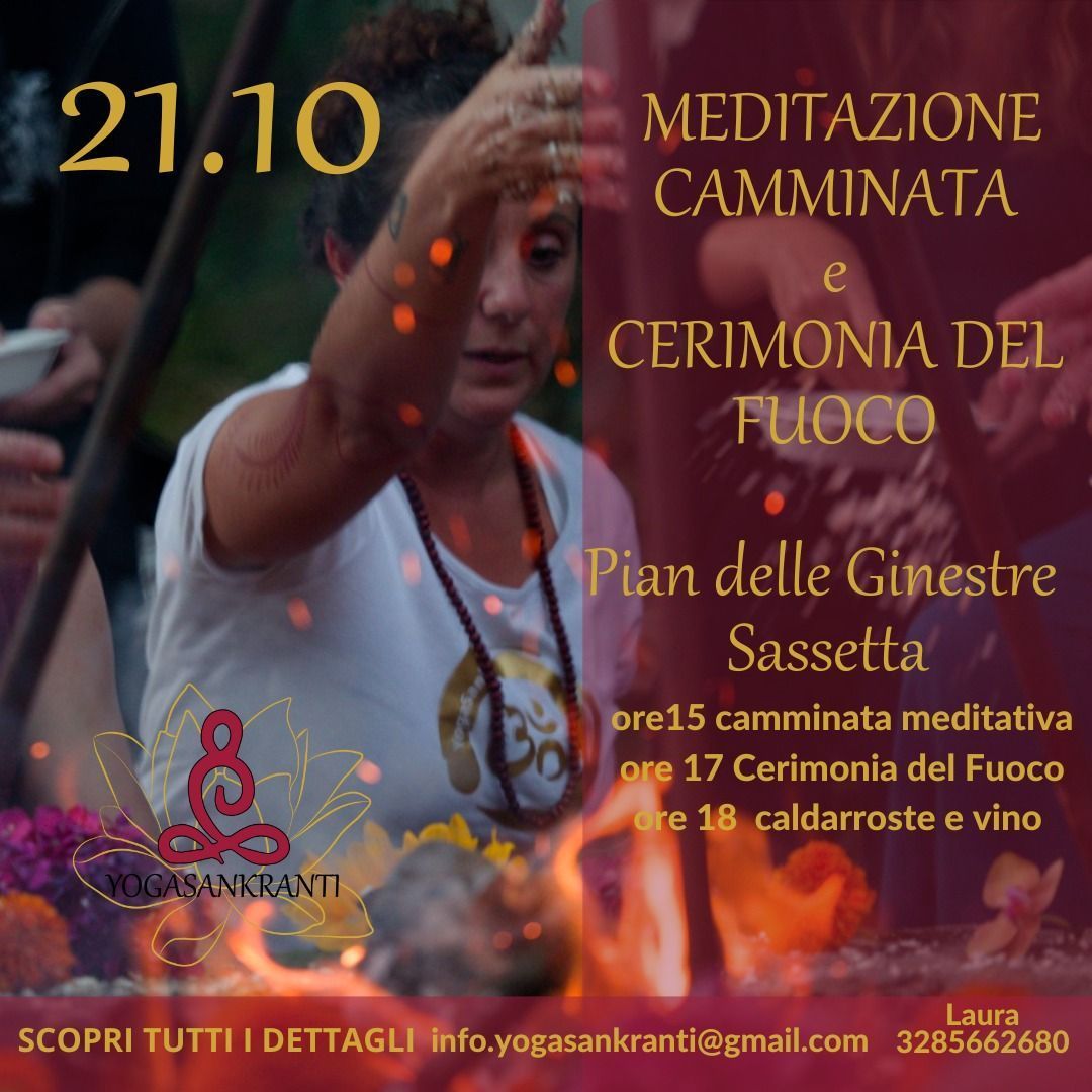Meditazione Camminata e Cerimonia del Fuoco al Glamping Pian delle Ginestre