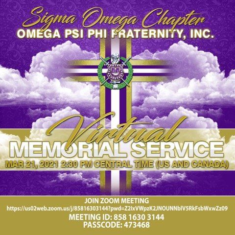 A poster for a virtual memorial service for sigma omega chapter omega psi phi fraternity , inc.