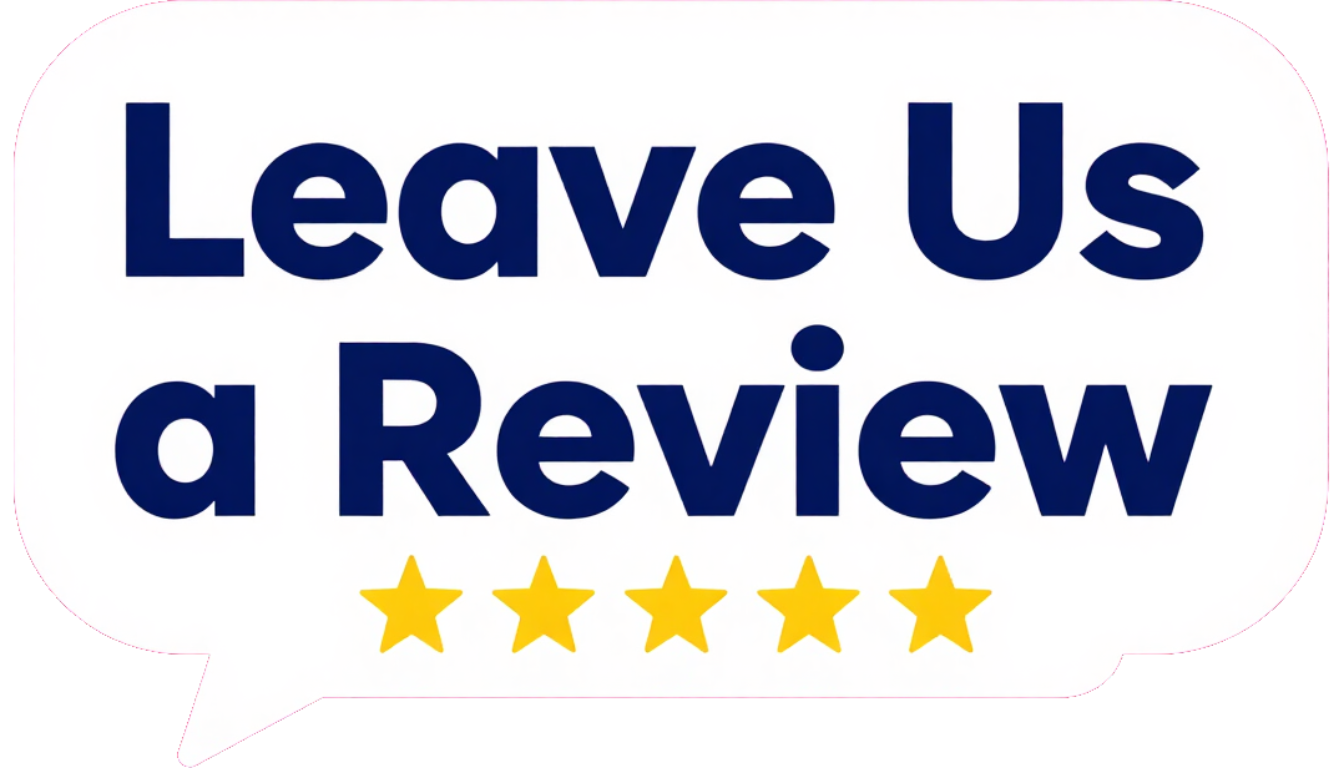 Blue “Leave Us a Review” text with five gold stars on a white speech-bubble sign