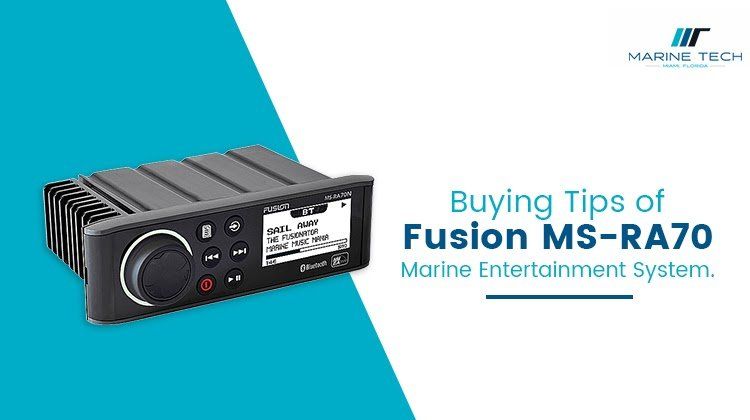Buying tips of fusion ms-ra70 marine entertainment system.
