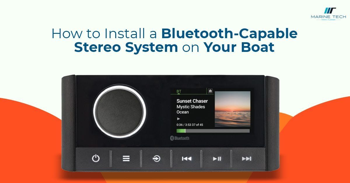 How to install a bluetooth-capable stereo system on your boat
