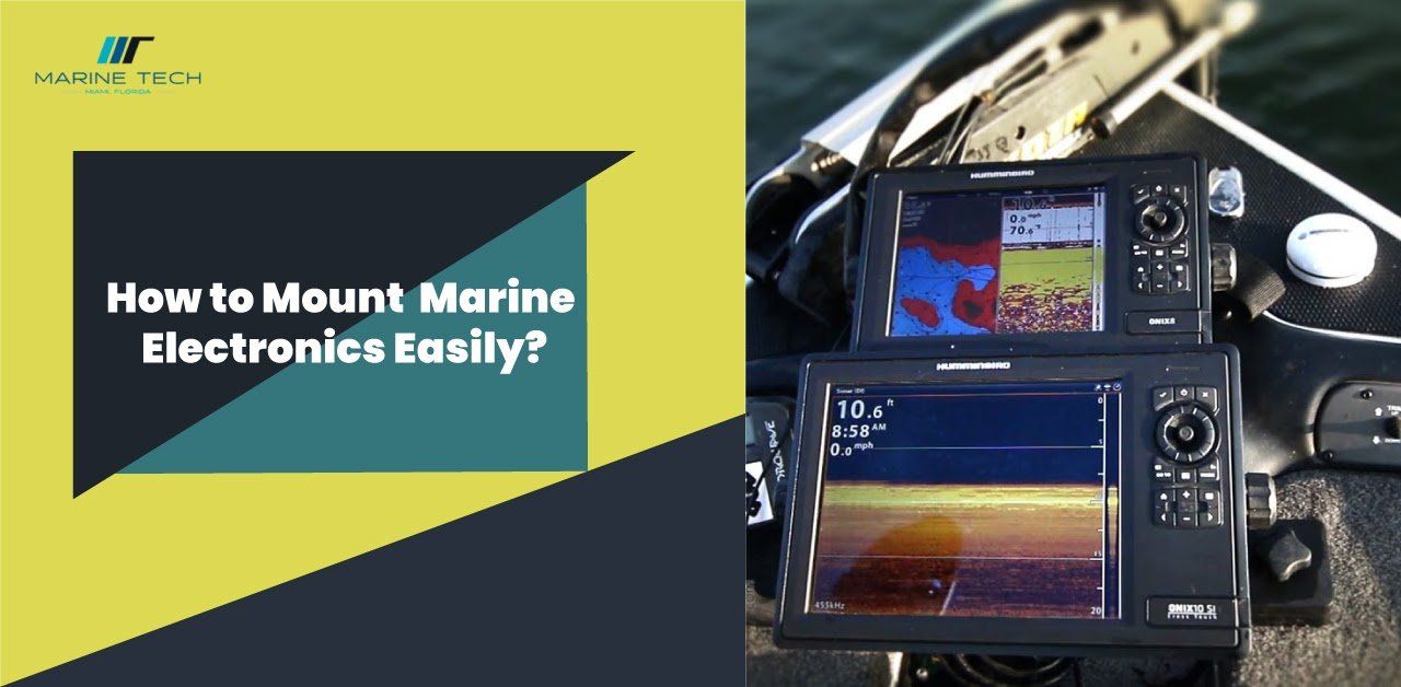 How to mount marine electronics easily on a boat