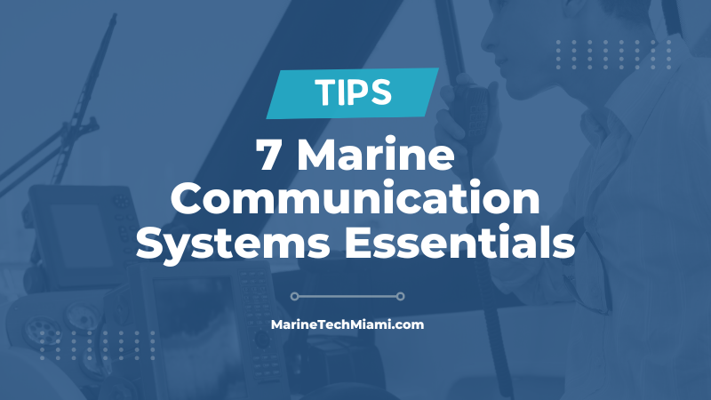 A blue background with the words `` tips 7 marine communication systems essentials ''